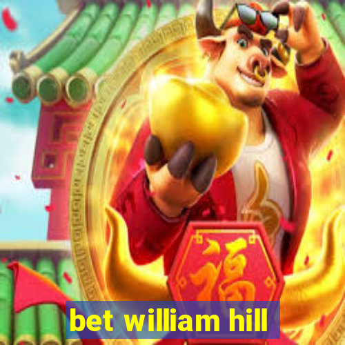 bet william hill